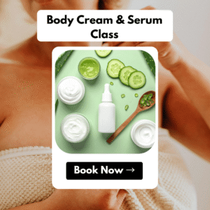 Body Cream & Serum Class